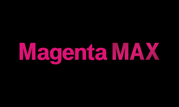 „T-Mobile Magenta Max“